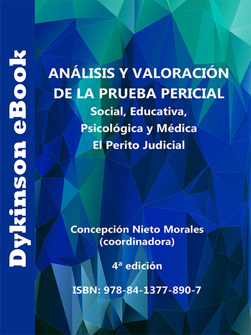 Cover image for Análisis y valoración de la prueba pericial. Social, Educativa, Psicológica y Médica. El Perito Judicial